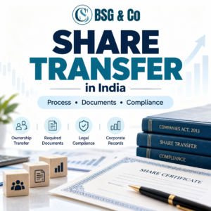 Share Transfer in India: Process, Documents, Compliance and Key Considerations